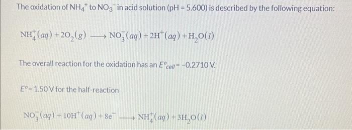 Solved The Oxidation Of Nh4 To No3−in Acid Solution