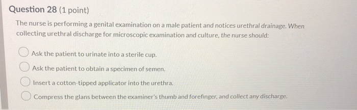 Solved Question 28 (1 point) The nurse is performing a | Chegg.com