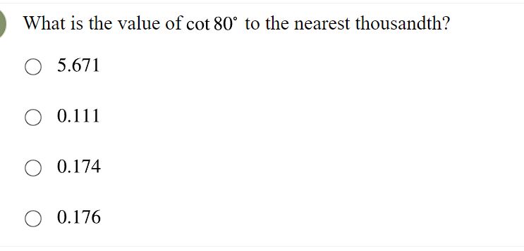 Solved What is the value of cot80° ﻿to the nearest | Chegg.com