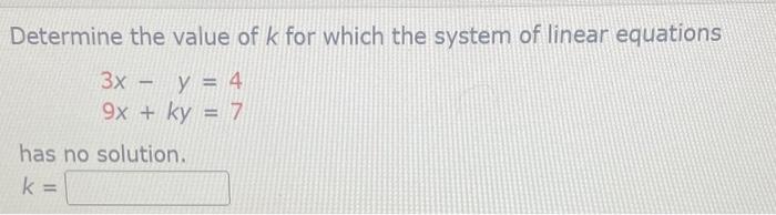 Solved Determine the value of k for which the system of | Chegg.com