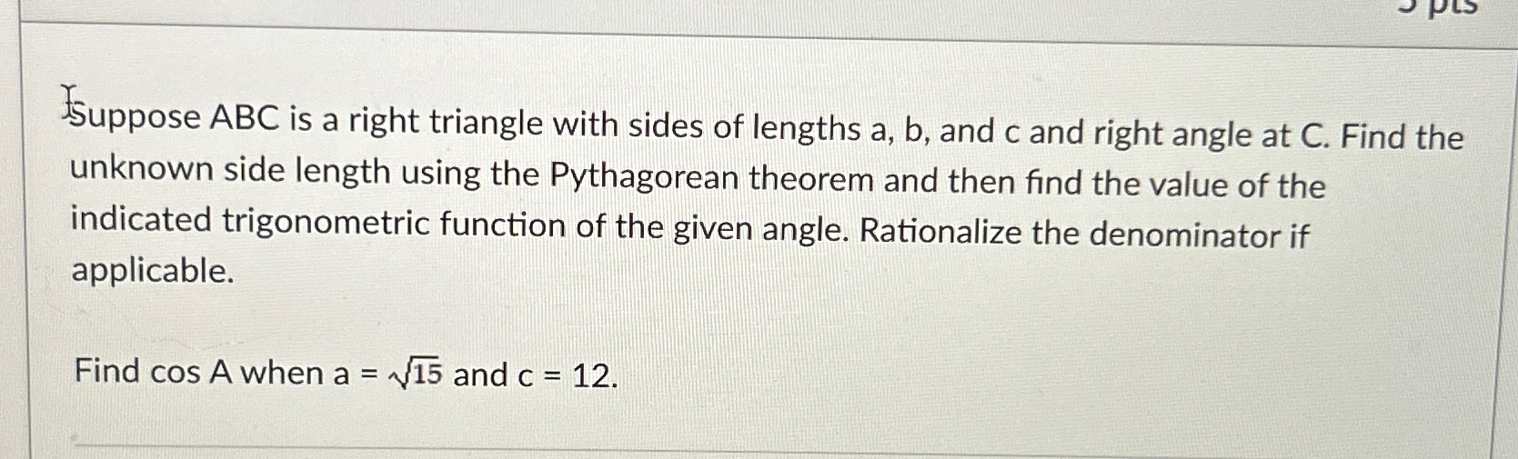 Solved Suppose ABC Is A Right Triangle With Sides Of Lengths | Chegg.com