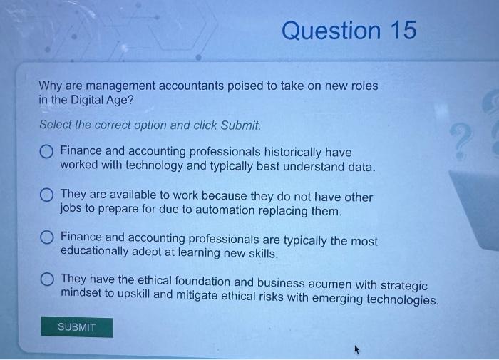 Solved Why are management accountants poised to take on new | Chegg.com