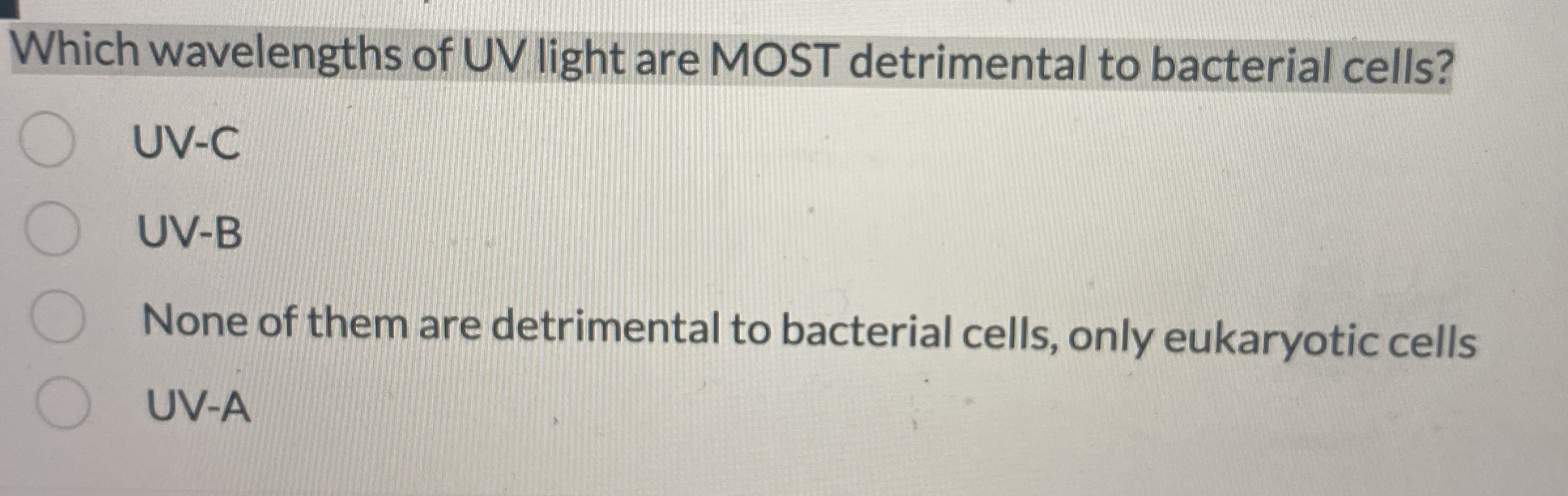 Solved Which wavelengths of UV light are MOST detrimental to | Chegg.com