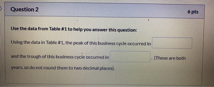 Solved Question 2 6 pts Use the data from Table #1 to help | Chegg.com