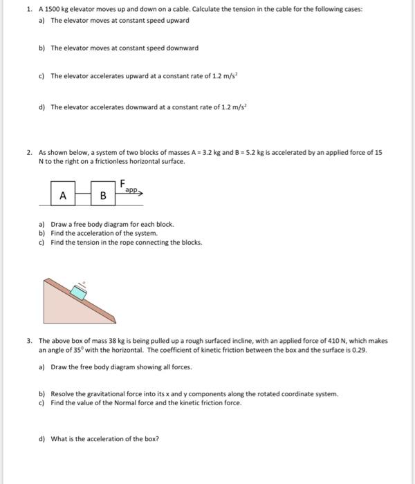 Solved 1. A 1500 kg elevator moves up and down on a cable. | Chegg.com