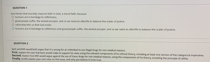 Solved QUESTION 1 Kant thinks that morality requires faith | Chegg.com