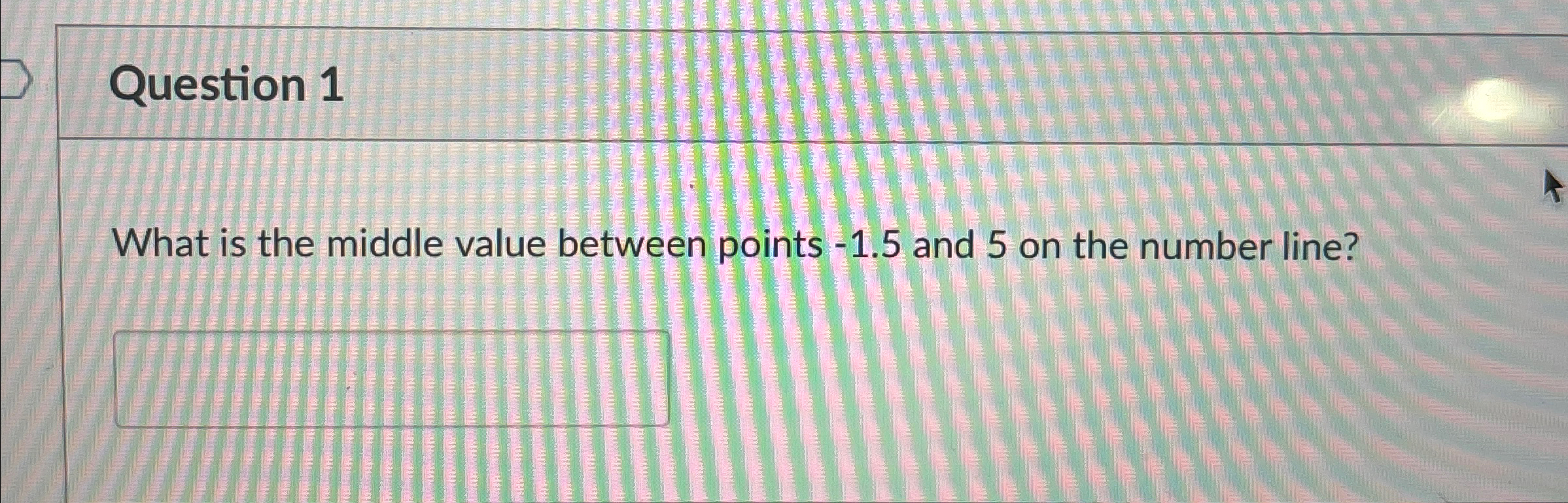 Solved Question 1What is the middle value between points | Chegg.com