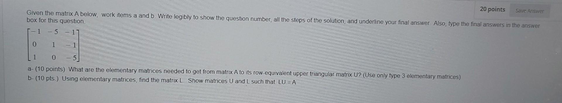 Solved 20 points Given the matrix A below, work items a and | Chegg.com