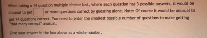 Solved When taking a 14 question multiple choice test, where | Chegg.com