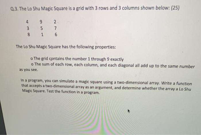 Solved Q.3. The Lo Shu Magic Square is a grid with 3 rows | Chegg.com