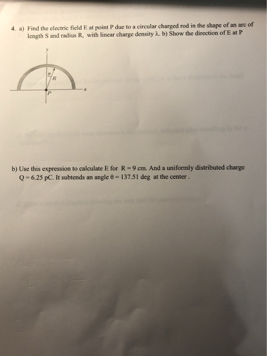 Solved 4. a) Find the electric field E at point P due to a | Chegg.com
