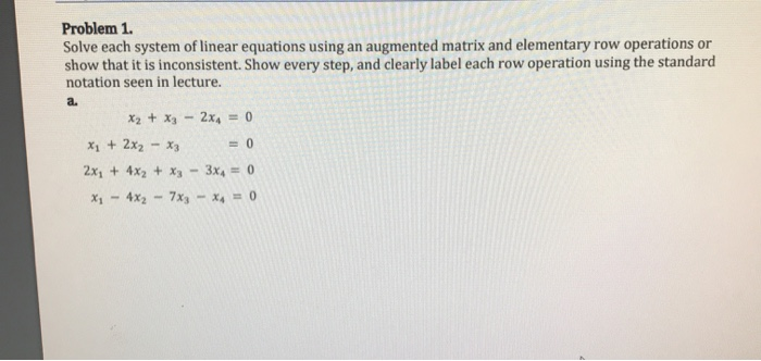 Solved Problem 1. Solve each system of linear equations | Chegg.com