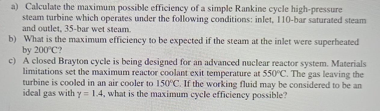 Solved a) Calculate the maximum possible efficiency of a | Chegg.com
