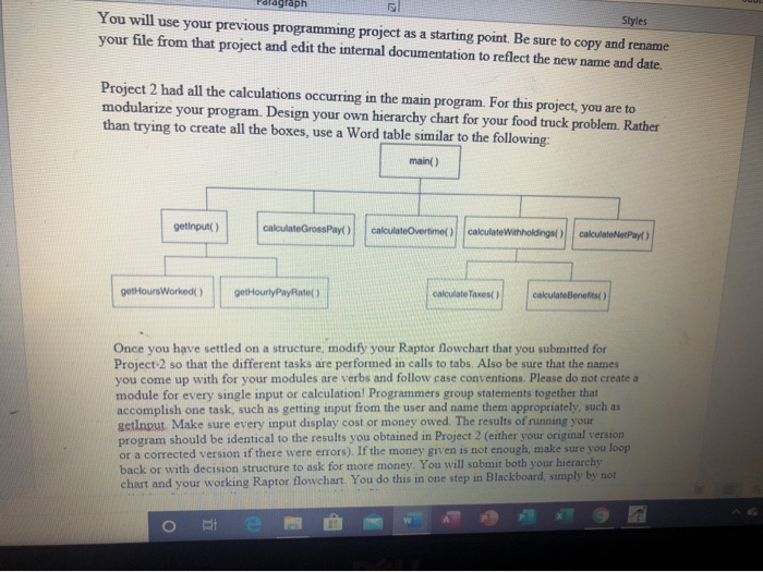 Solved You will use your previous programming project as a | Chegg.com