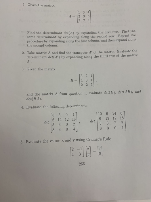 Solved 1. Given the matrix i 3 4 A 12 3 51. 7 2 1 Find Chegg