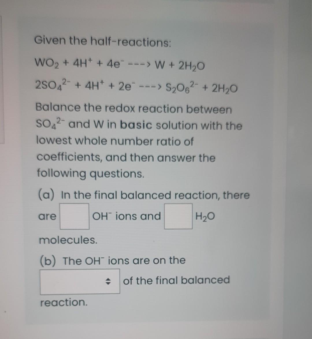 Solved Given The Half-reactions: | Chegg.com