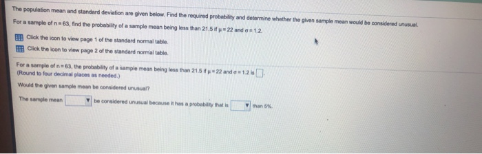 Solved The population mean and standard deviation are given | Chegg.com