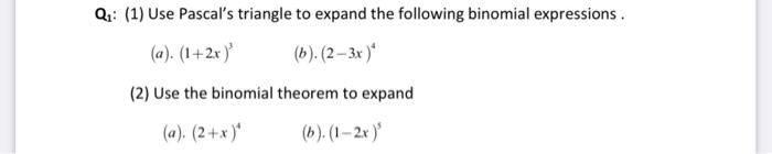 Solved Q1: (1) Use Pascal's triangle to expand the following | Chegg.com