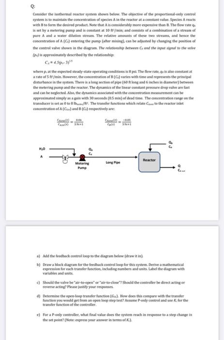 Solved Q: Consider the isothermal reactor system shown | Chegg.com