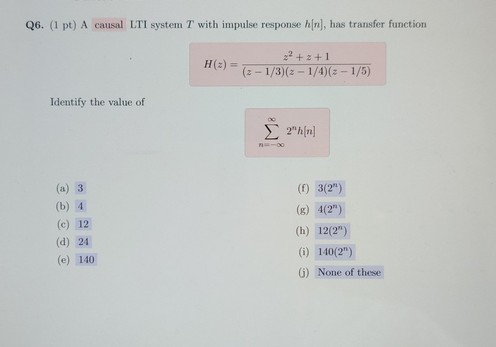 Solved Q6 1 Pt A Causal Lti System T With Impulse Resp Chegg Com