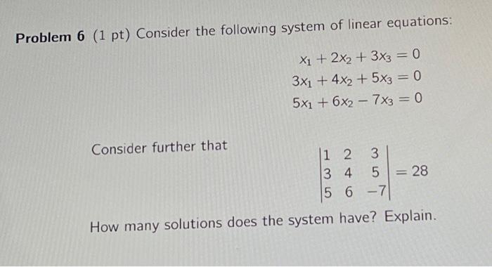 Solved Problem 6 (1 Pt) Consider The Following System Of | Chegg.com