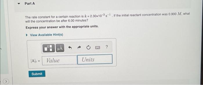 Solved Part A The rate constant for a certain reaction is k | Chegg.com