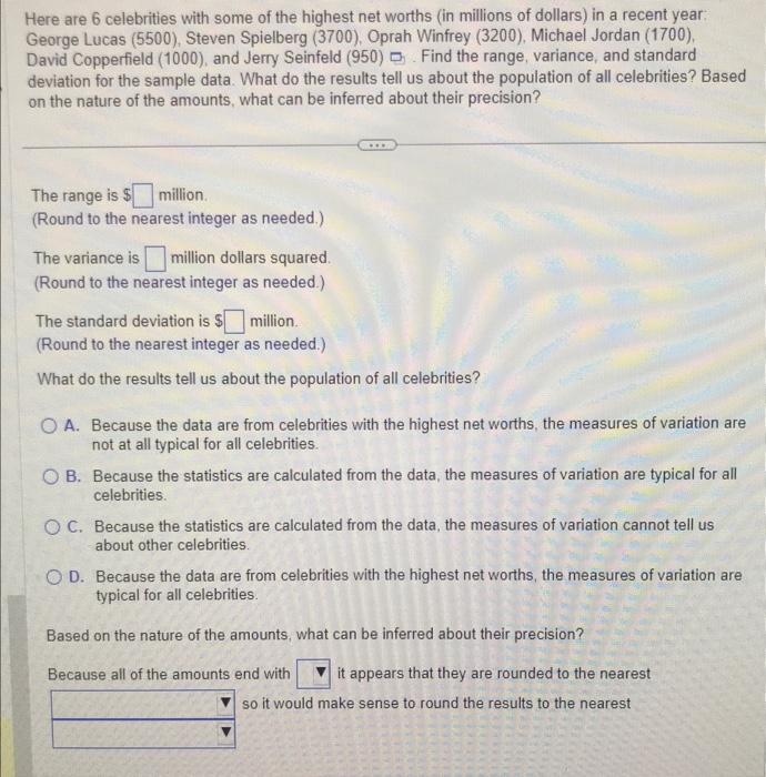 Solved Here are 6 celebrities with some of the highest net | Chegg.com