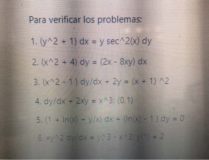 Solved Para Verificar Los Problemas 1 Y 2 1 Dx Y Chegg Com