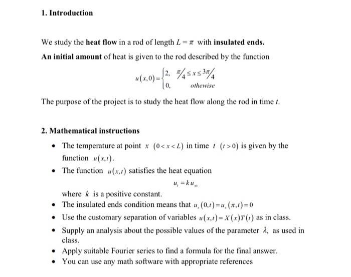 1. Introduction We study the heat flow in a rod of | Chegg.com