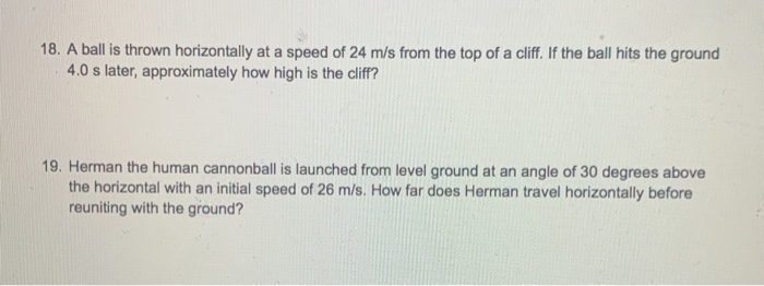 Solved 18. A Ball Is Thrown Horizontally At A Speed Of 24 | Chegg.com