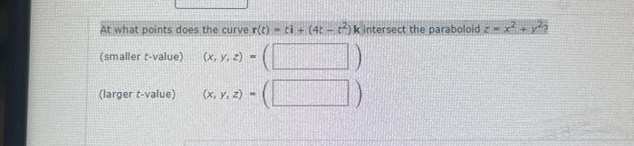 Solved At what points does the curve r(t)=ti+(4t−t2)k | Chegg.com