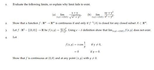 Solved 1. Evaluate the following limits, or explain why | Chegg.com