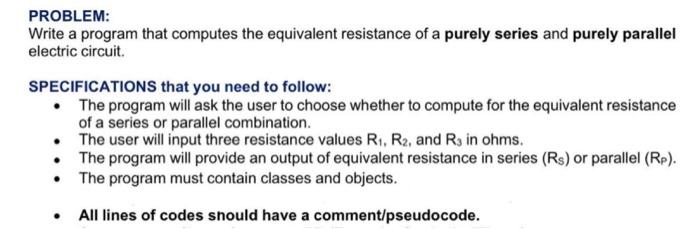 Solved PROBLEM: Write a program that computes the equivalent | Chegg.com