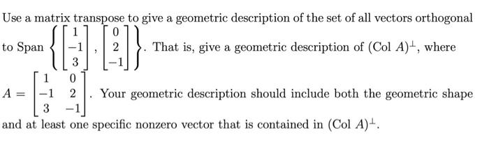 Solved {[1] [ Use a matrix transpose to give a geometric | Chegg.com