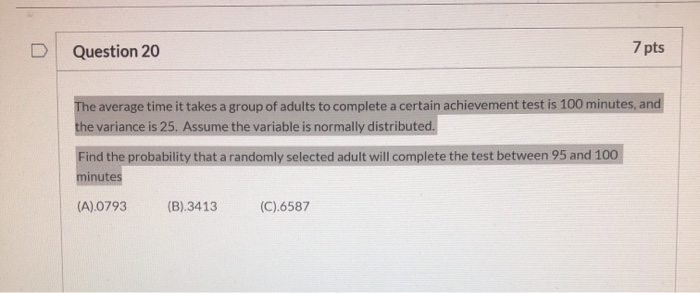 Solved Question 20 7 pts The average time it takes a group | Chegg.com