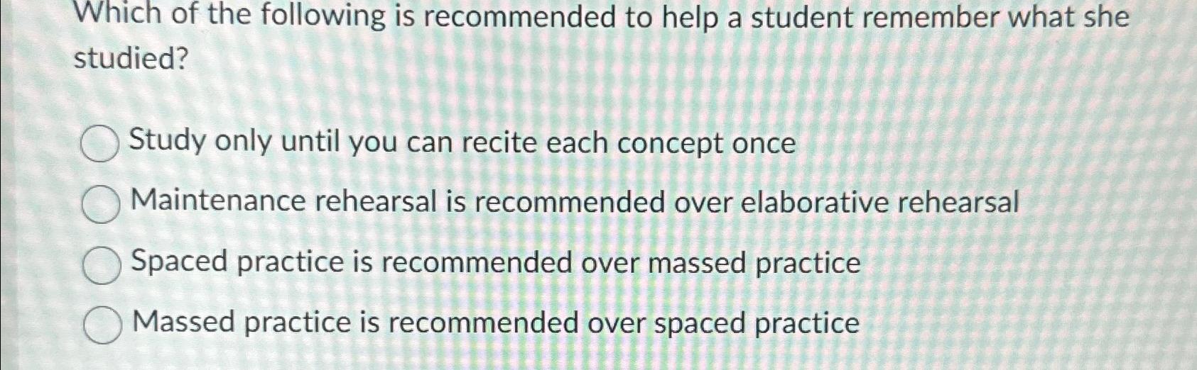 Solved Which of the following is recommended to help a | Chegg.com