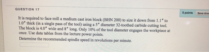 Solved QUESTION 17 5 points Save Ans It is required to face | Chegg.com