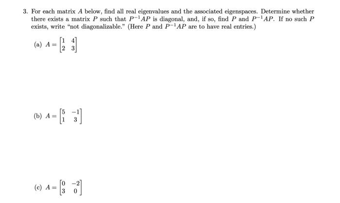 Solved 3. For each matrix A below, find all real eigenvalues | Chegg.com