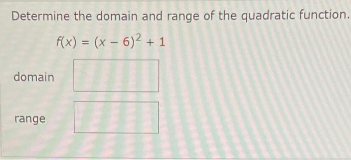 what are the domain and range of f x 1 6 2