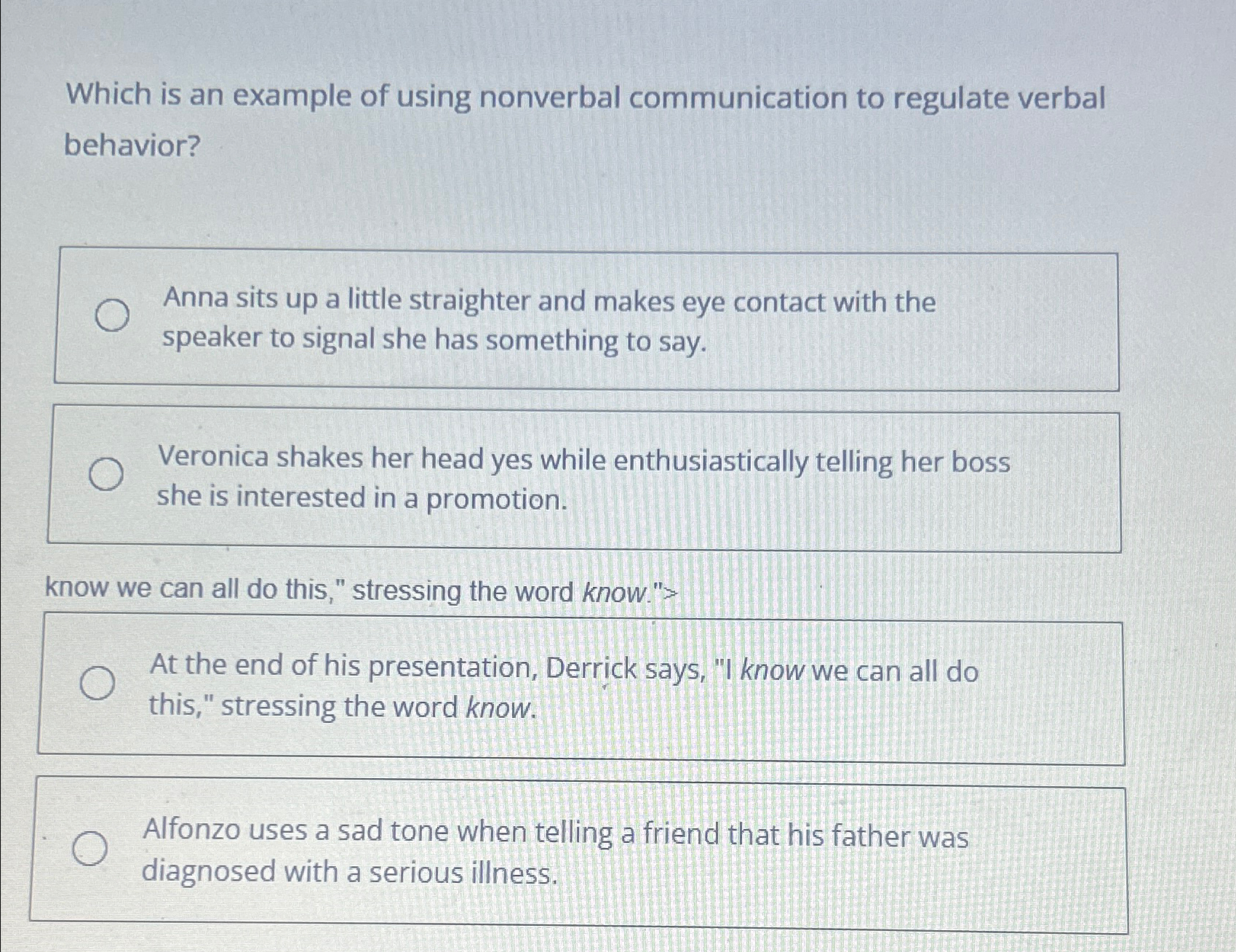 Solved Which is an example of using nonverbal communication | Chegg.com