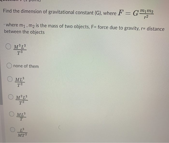 Find The Dimension Of Gravitational Constant G Chegg Com