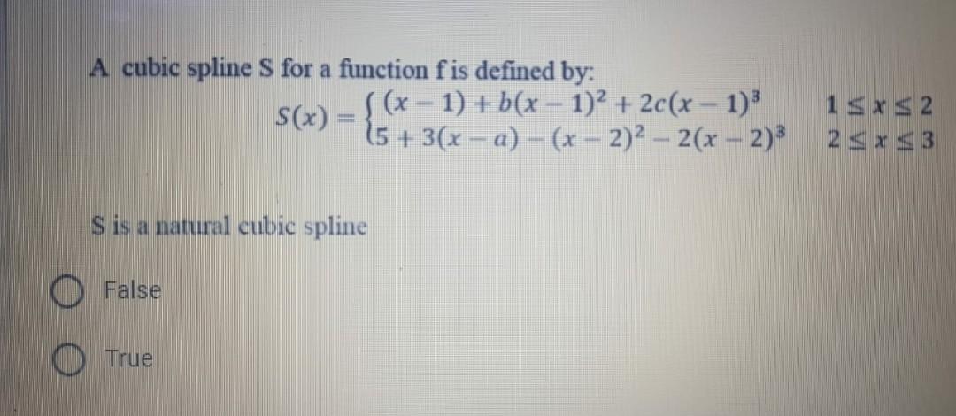 Solved A cubic spline S for a function f is defined by: a | Chegg.com