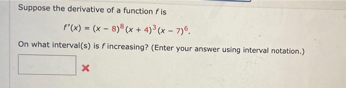 solved-suppose-the-derivative-of-a-function-f-is-chegg