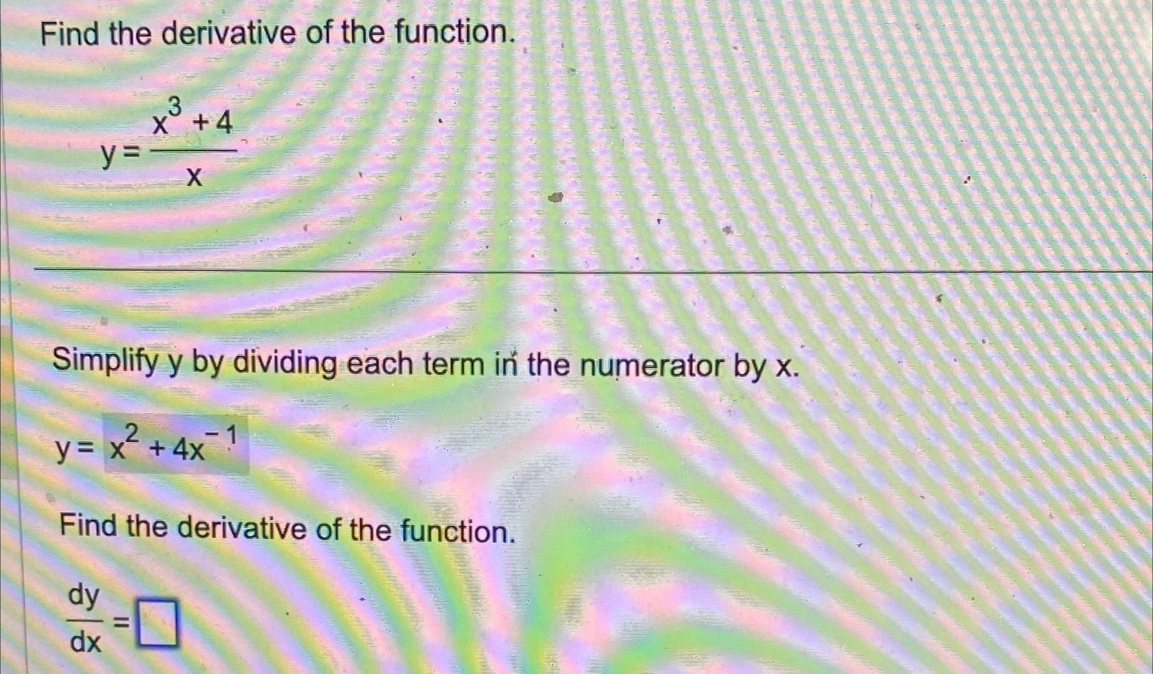 Solved Find the derivative of the function.y=x3+4xFind the | Chegg.com