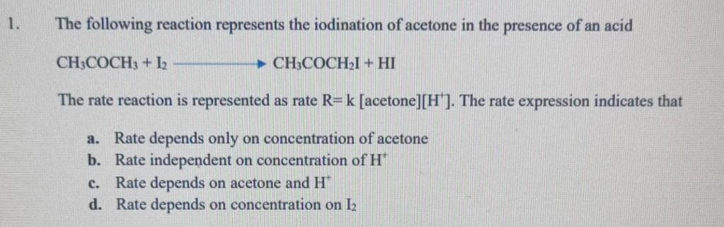 Solved 1. The following reaction represents the iodination | Chegg.com
