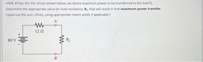 Solved HW8, \#14a) For The Circuit Shown Below, We Desire | Chegg.com