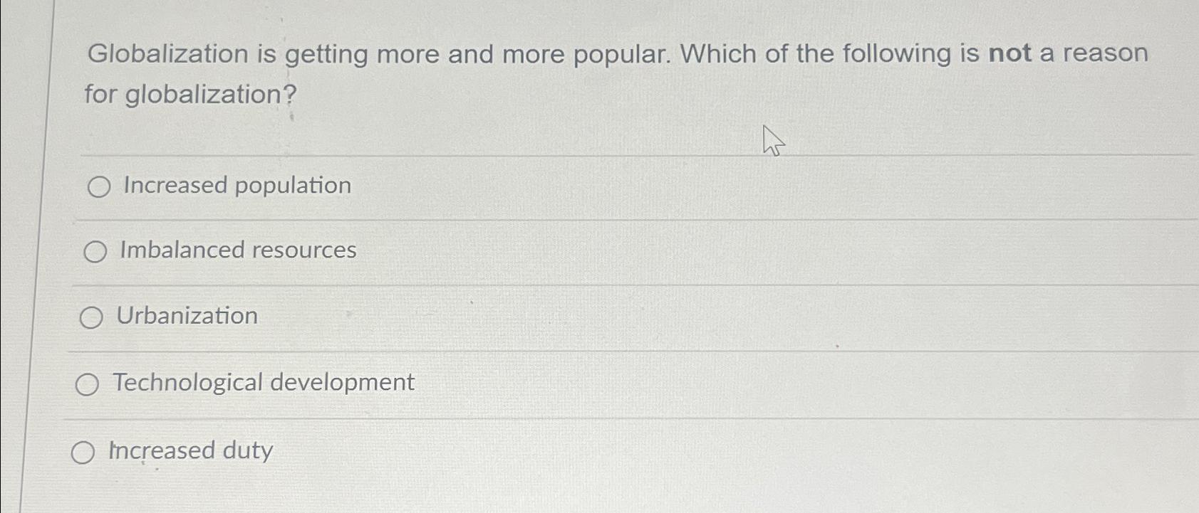 Solved Globalization is getting more and more popular. Which | Chegg.com