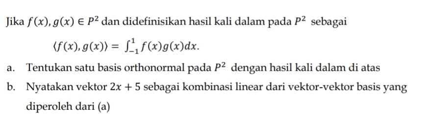 Solved if f(x),g(x)inP2 ﻿and defined inner product at P2 | Chegg.com