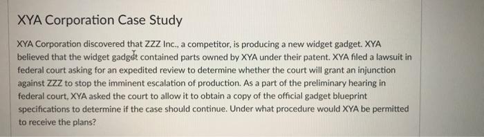 Solved XYA Corporation Case Study XYA Corporation discovered | Chegg.com