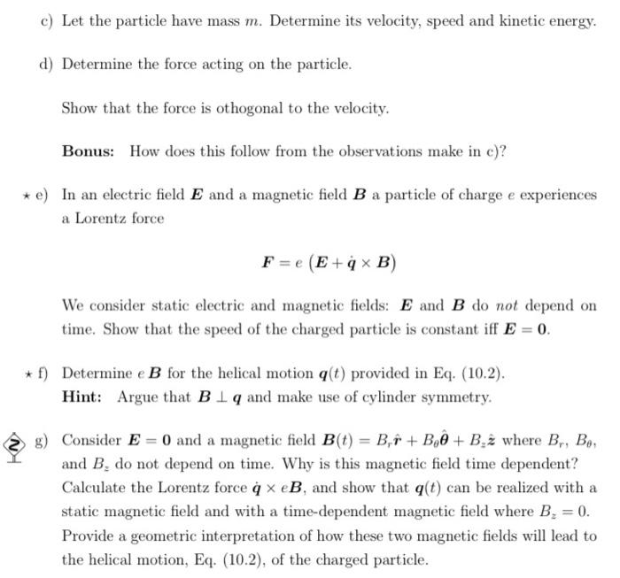 Solved Problem 10.4. Motion in a magnetic field The position | Chegg.com